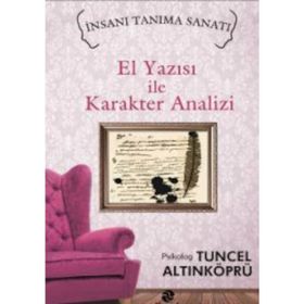 El Yazısı ile Karakter Analizi - psikolog tuncel altinkopru