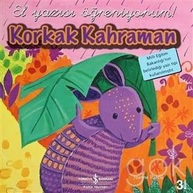 EL YAZISI ÖĞRENİYORUM KORKAK KAHRAMAN - KOMISYON
