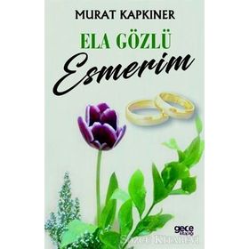 Ela Gözlü Esmerim - Murat Kapkıner