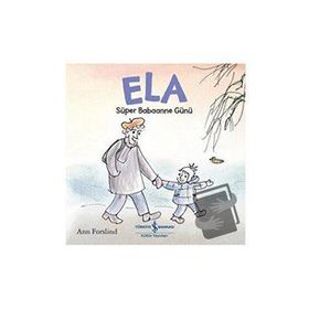 Ela - Süper Babaanne Günü - Ann Forslind