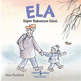 Ela - Süper Babaanne Günü - Ann Forslind