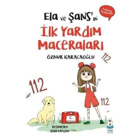Ela ve Şansın İlk Yardım Maceraları Luna Çocuk Yayınları