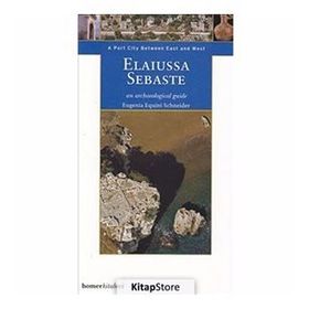 ELAIUSSA SEBASTE, A PORT CITY BETWEEN EAST WEST - GENEL