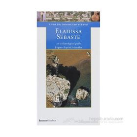 ELAIUSSA SEBASTE, A PORT CITY BETWEEN EAST WEST - GENEL