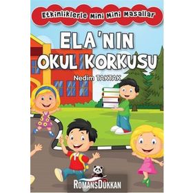 Ela’nın Okul Korkusu - Nedim Taktak
