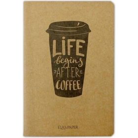 Ela's Paper Life Begins Coffee Defter