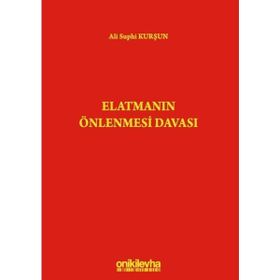 Elatmanın Önlenmesi Davası - Ali Suphi Kurşun