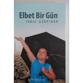 ELBET BIR GÜN - İKBAL GÜRPINAR