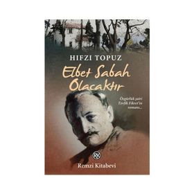 Elbet Sabah Olacaktır - Hıfzı Topuz