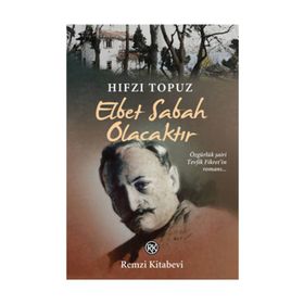 Elbet Sabah Olacaktır - Hıfzı Topuz