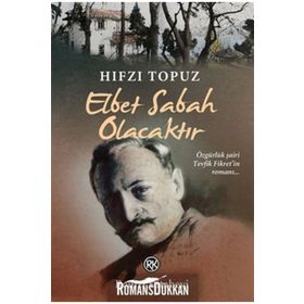 Elbet Sabah Olacaktır - Hıfzı Topuz
