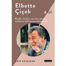 ELBETTE ÇİÇEK - ARIF KESKINER