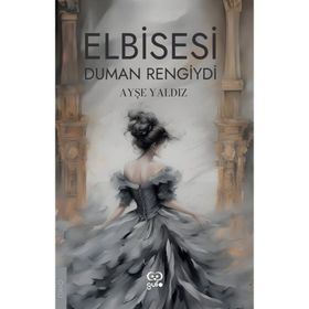 Elbisesi Duman Rengiydi Gufo Yayınları
