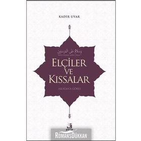 Elçiler ve Kıssalar - Kadir Uyar