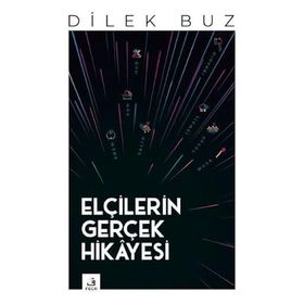 Elçilerin Gerçek Hikâyesi - Fecr Yayınları