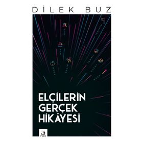 Elçilerin Gerçek Hikâyesi - Fecr Yayınları