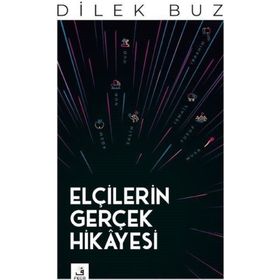 Elçilerin Gerçek Hikâyesi - Fecr Yayınları