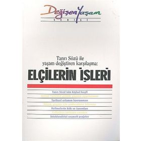 ELÇILERIN İŞLERI TANRI SÖZÜ İLE YAŞAM DEĞIŞTIREN KARŞILAŞMA - DERLEME