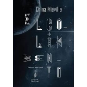 Elçilik Kenti - China Mieville