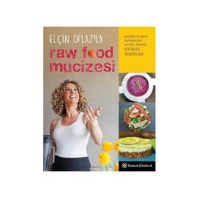 Elçin Oflaz’la Raw Food Mucizesi - Elçin Oflaz