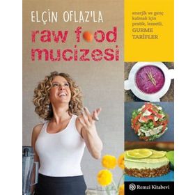 Elçin Oflaz’la Raw Food Mucizesi - Elçin Oflaz