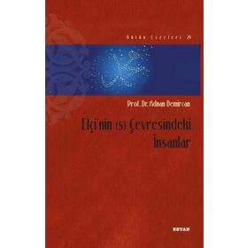 Elçi’nin (s) Çevresindeki İnsanlar - Adnan Demircan