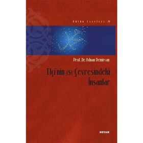 Elçi’nin (s) Çevresindeki İnsanlar - Adnan Demircan