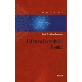 Elçi’nin (s) Çevresindeki İnsanlar - Adnan Demircan