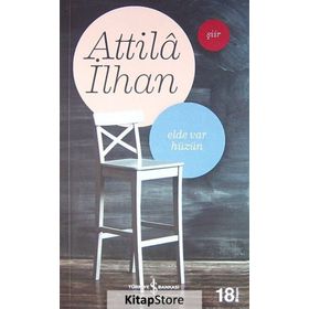 ELDE VAR HÜZÜN - ATTILÂ İLHAN