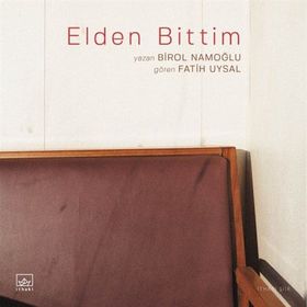 Elden Bittim / Birol Namoğlu