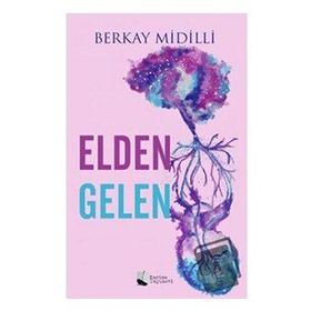 Elden Gelen - Berkay Midilli - Karina Yayınevi