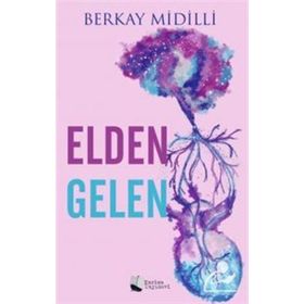 Elden Gelen - Berkay Midilli - Karina Yayınevi