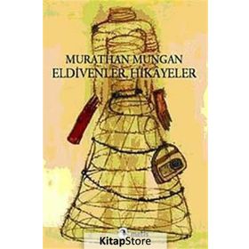 ELDIVENLER, HIKAYELER - MURATHAN MUNGAN