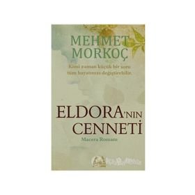 ELDORA'NIN CENNETI - MEHMET MORKOÇ