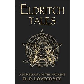 Eldritch Tales: A Miscellany of the Macabre Kitap