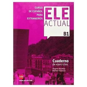 Ele Actual B1 Cuaderno De Ejercicios +CD - Virgilio Borobio Ramon Palencia