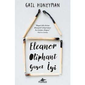 Eleanor Oliphant Gayet İyi - Gail Honeyman
