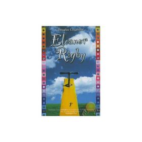 ELEANOR RIGBY - DOUGLAS COUPLAND