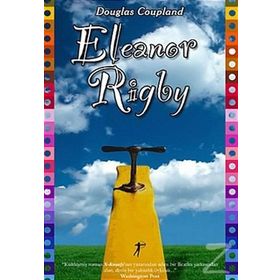 ELEANOR RIGBY - DOUGLAS COUPLAND