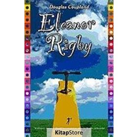 ELEANOR RIGBY - DOUGLAS COUPLAND