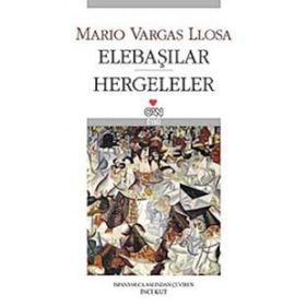 Elebaşılar / Hergeleler - Mario Vargas Llosa