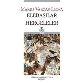 Elebaşılar / Hergeleler - Mario Vargas Llosa