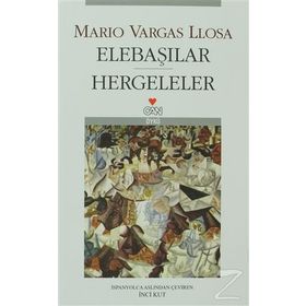 Elebaşılar / Hergeleler - Mario Vargas Llosa