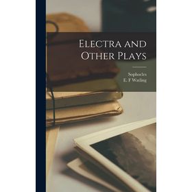 Electra And Other Plays - Sophocles