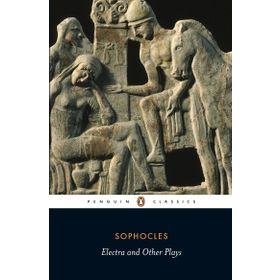 Electra And Other Plays - Sophocles
