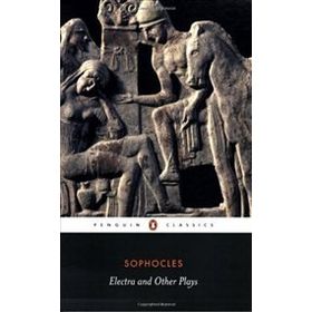 Electra And Other Plays - Sophocles