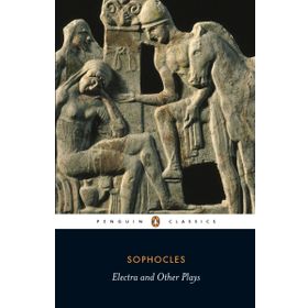 Electra And Other Plays - Sophocles