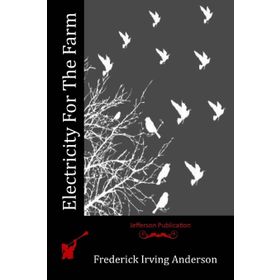 Electricity For The Farm-Platanus Publishing