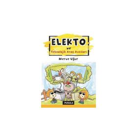 Elekto ve Teknolojik Araç Avcıları - Merve Uğur