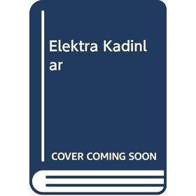 ELEKTRA KADINLAR - DEVRIM SEVIMAY